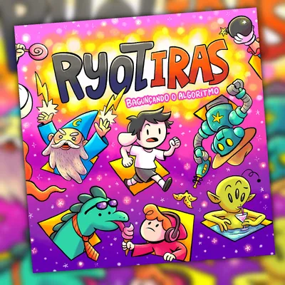Ryotiras - Bagunçando o Algoritmo (NOVA HQ)