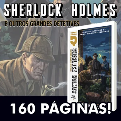 Sherlock Holmes & outros grandes detetives