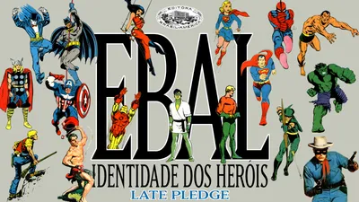 Ebal e os Cartões de Identidade dos Heróis – Late Pledge