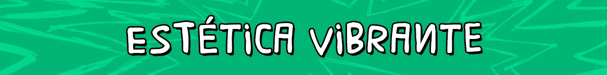 Estética vibrante