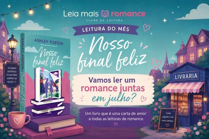 Leitura coletiva de julho - Nosso Final Feliz