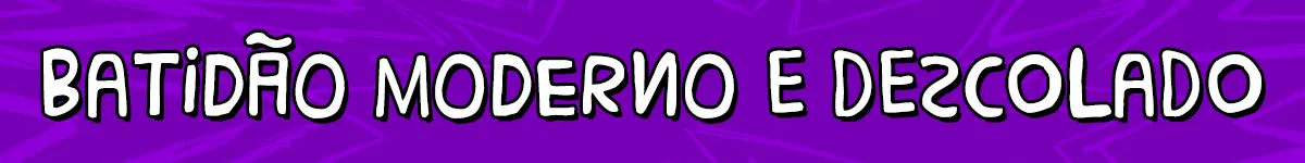 Batidão moderno e descolado
