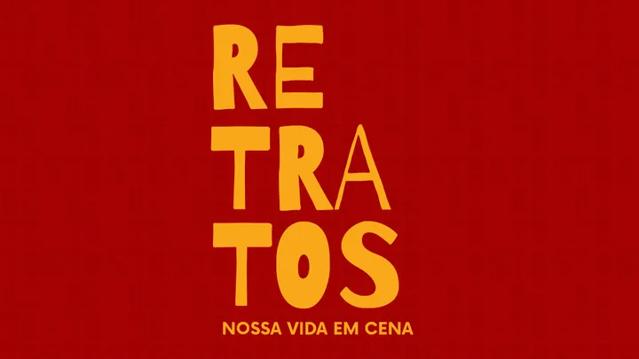 Retratos: Nossa Vida em Cena