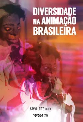 Um exemplar do livro DIVERSIDADE NA ANIMAÇÃO BRASILEIRA