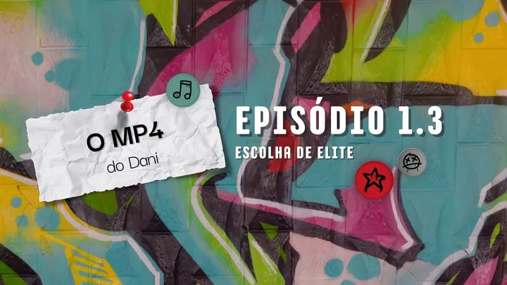 ESCOLHA DE ELITE | Ep 1.3