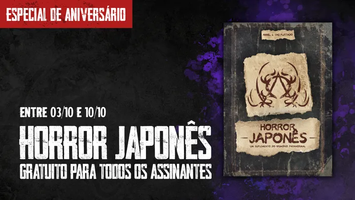 ESPECIAL DE ANIVERSÁRIO ◆ Horror Japonês Gratuito até 10/10