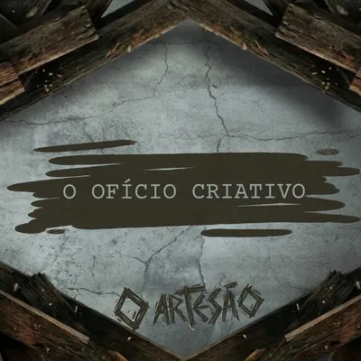 O Ofício Criativo