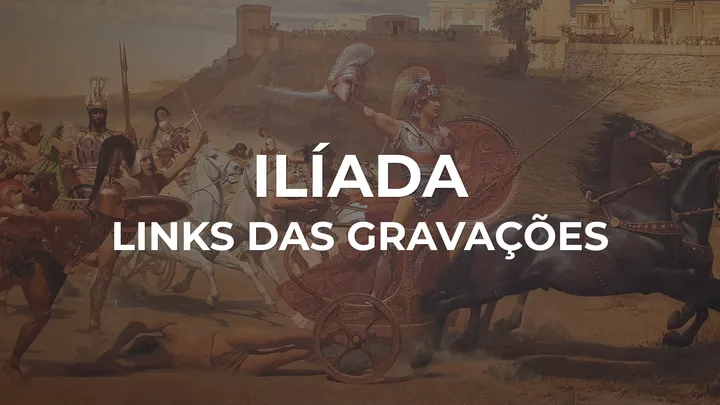 📖 Ilíada • links para as gravações