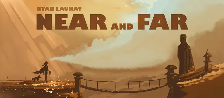 Near and Far - Campanha iniciada!