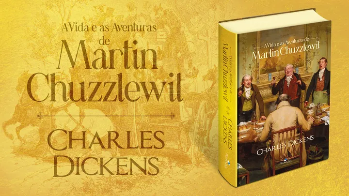 A Vida e as Aventuras de Martin Chuzzlewit, de Charles Dickens