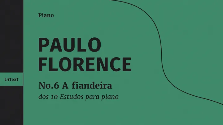 Edição Urtext IPB | Paulo Florence - A fiandeira, Estudo No.6