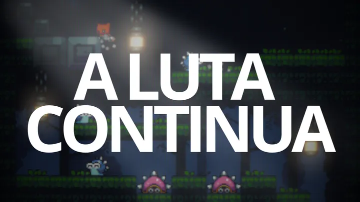 A LUTA CONTINUA