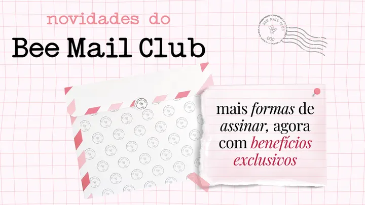 Novidades do Bee Mail Club 💌
