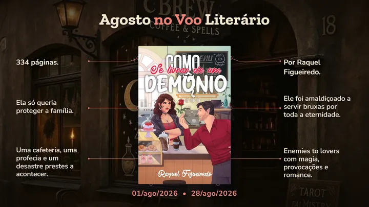 ☕🔮 Agosto no Voo Literário chegou!