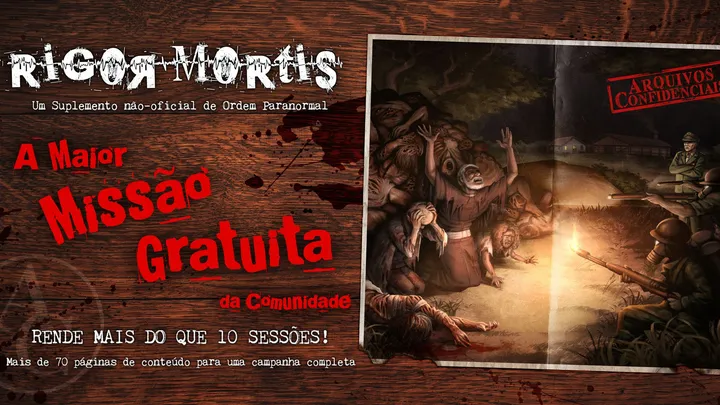 RIGOR MORTIS - A MAIOR MISSÃO GRATUITA DA COMUNIDADE