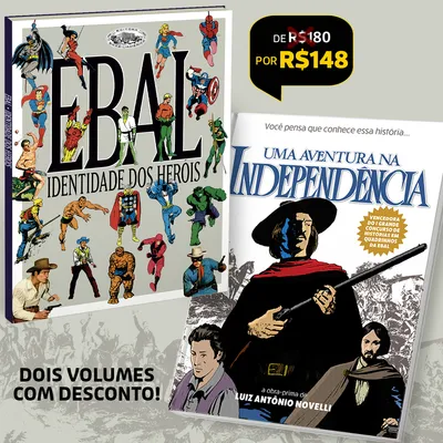 Ebal – Identidade dos Heróis + Uma Aventura na Independência