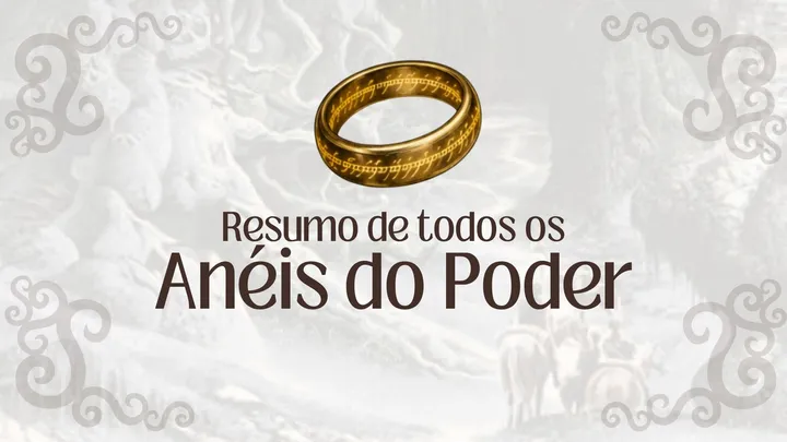 Resumo dos Anéis do Poder