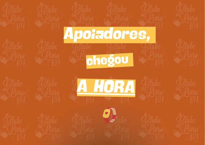 Apoiadores, chegou a hora!