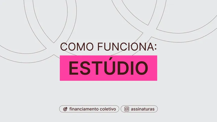 Estúdio: tour pelos recursos de criação e gestão para projetos, clubes e comunidades