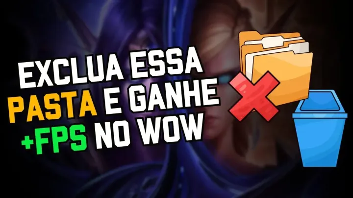 Vídeo exclusivo: Exclua essa PASTA e ganhe mais FPS no Wow 🖼🏹| Agosto