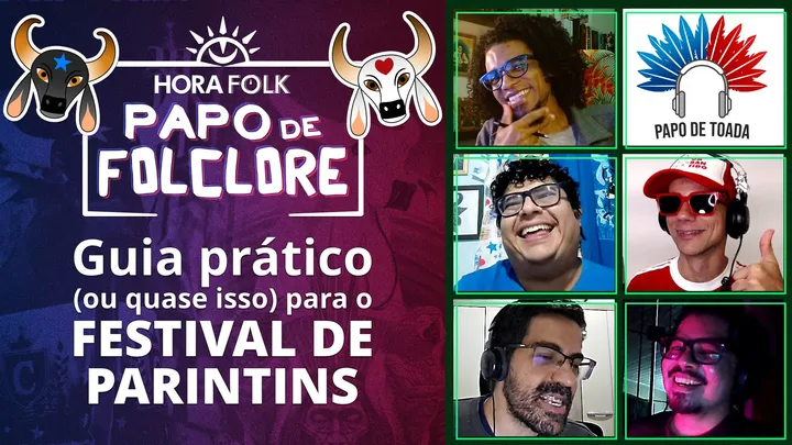 Papo de Folclore | Guia Prático para o Festival de Parintins [PODCAST]