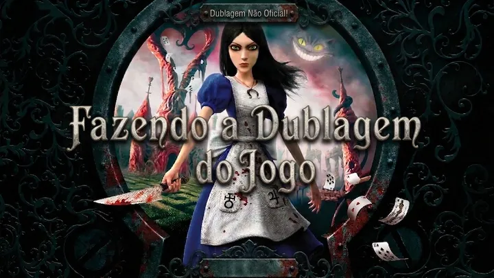 Dublagem Alice Madness (Fandub)