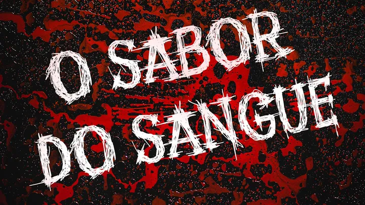 O SABOR DO SANGUE - Missão Fanmade