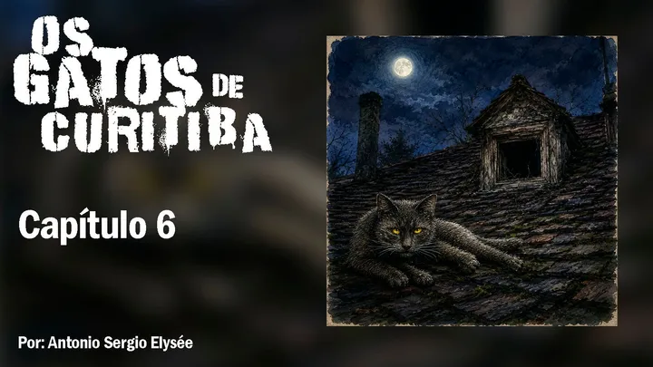 Os Gatos de Curitiba - Capítulo 6