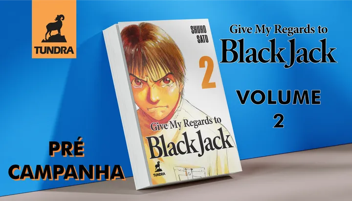Pré Campanha do volume 2 de give My Regards to Black Jack
