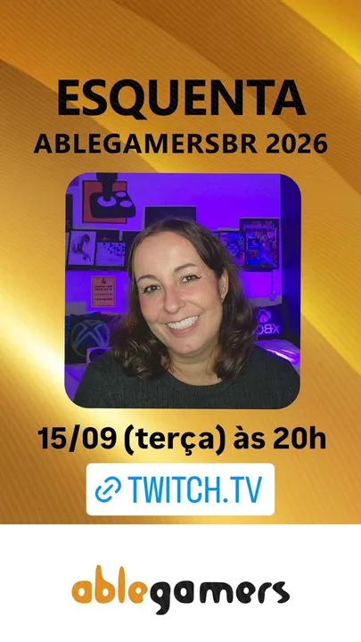 Live com a turma a AbleGamers Brasil!