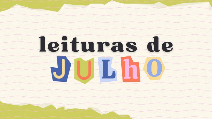 Informações de julho 🗓️