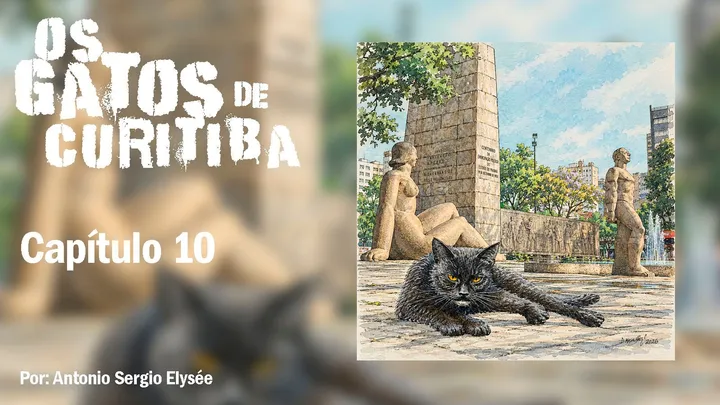 Os gatos de Curitiba, capítulo 10.