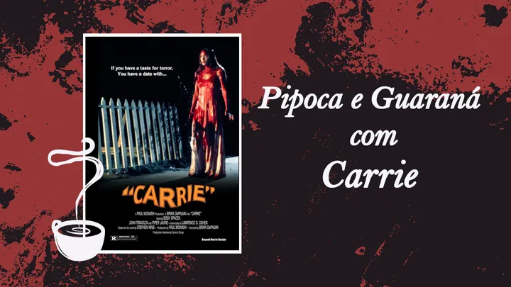 Pipoca e Guaraná com Carrie