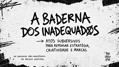 A Baderna dos Inadequados
