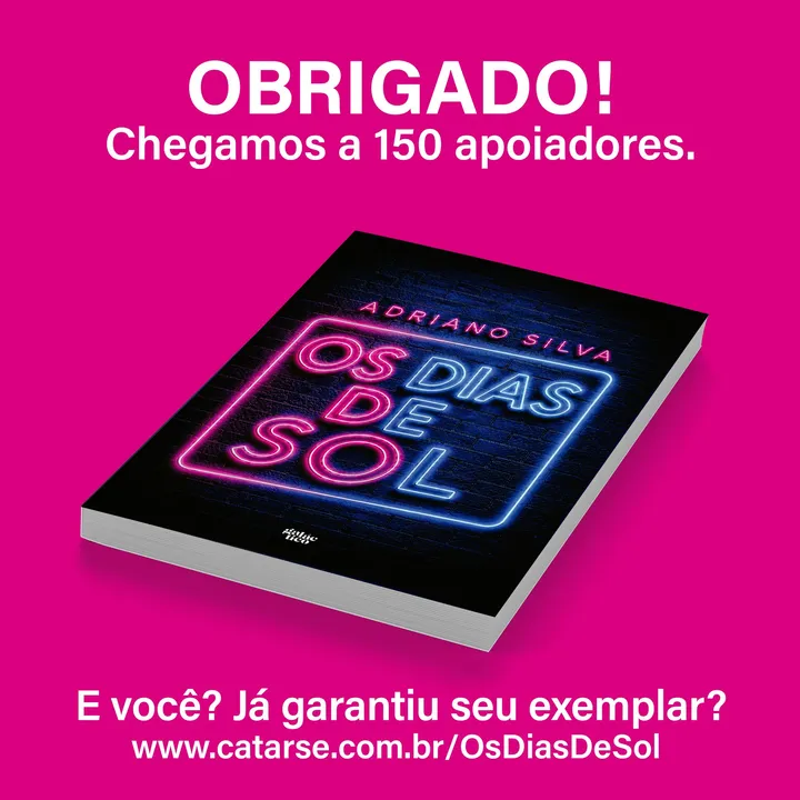Os Dias de Sol: chegamos à segunda semana da campanha, com 150 apoiadores e (quase) 50% da meta alcançada!