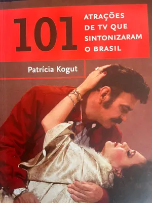 um exemplar do livro 101 atrações de TV que sintonizaram o Brasil