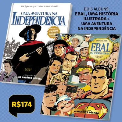 EBAL, UMA HISTÓRIA ILUSTRADA + UMA AVENTURA NA INDEPENDÊNCIA