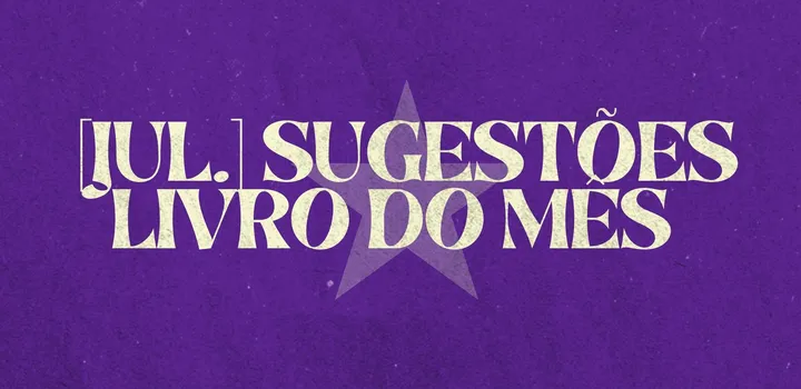 ➡️ JULHO | Sugestões de Livro