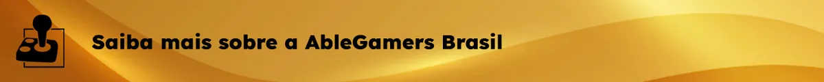 Divisor de sessão, fundo dourado com texto e símbolo da AbleGamers em preto alinhados à esquerda. O texto diz: "Saiba mais sobre a AbleGamers Brasil"