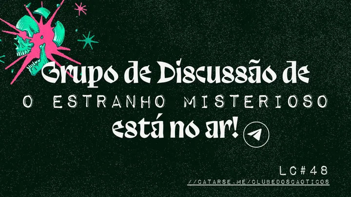 Grupo de O Estranho Misterioso tá no ar | LEITURA CAÓTICA #48