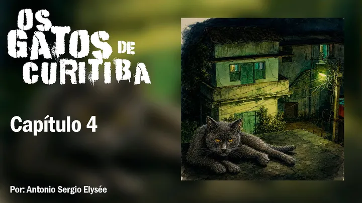 Os Gatos de Curitiba - Capítulo 4