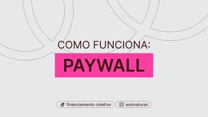 O que é paywall e como usar nos seus posts