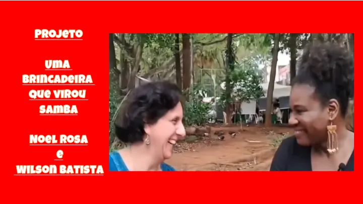 Uma Brincadeira que Virou Samba.Noel e Wilson!