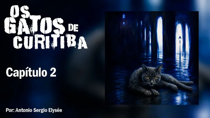 Os Gatos de Curitiba - Capítulo 2