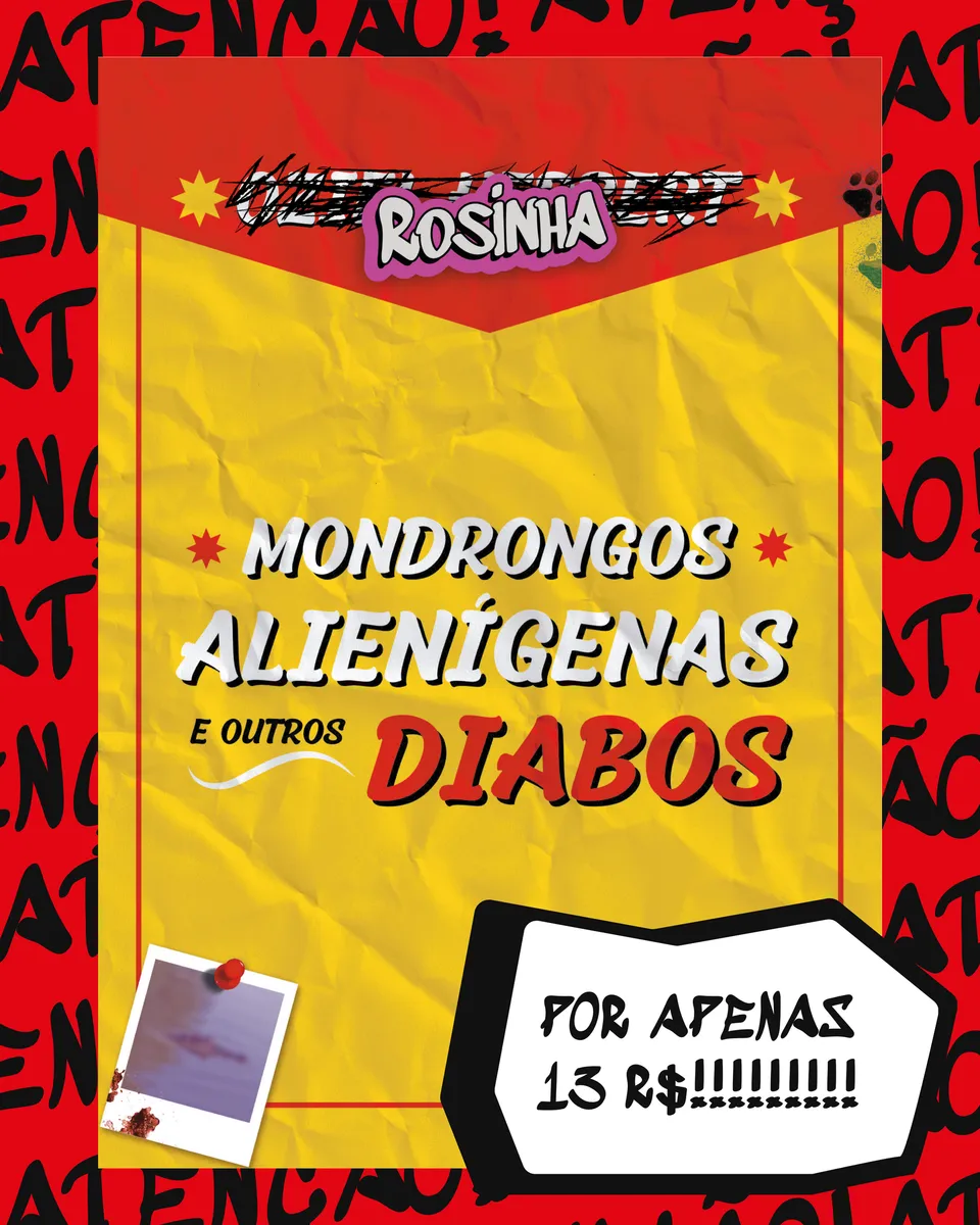 POR APENAS R$ 13! REPITO: MONDRONGOS, ALIENÍGENAS E OUTROS DIABOS POR APENAS R$13!!!!
