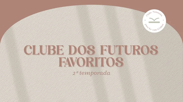 O que é o Clube dos Futuros Favoritos?