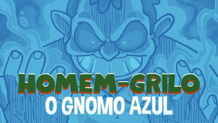 Homem-Grilo: O Gnomo Azul no Catarse