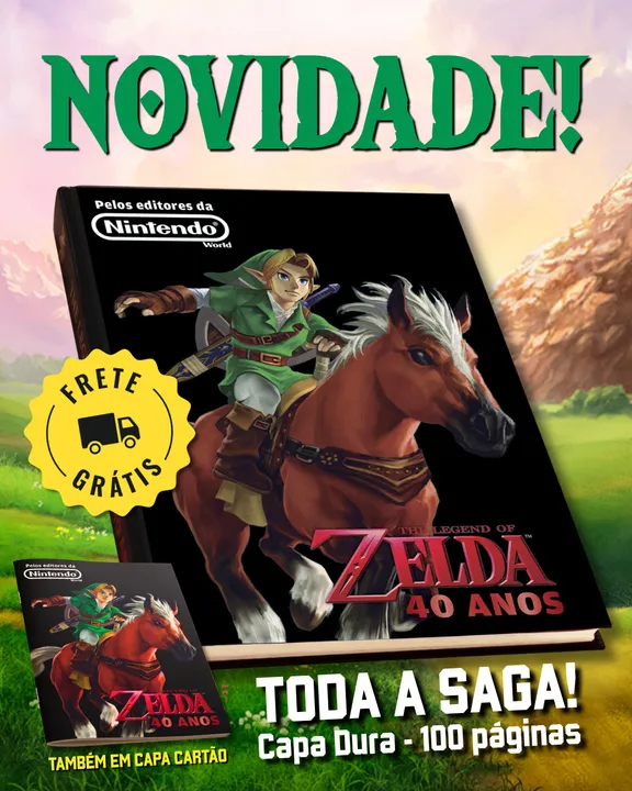 NOVIDADE: ESPECIAL ZELDA 40 ANOS, pelos editores da NINTENDO WORLD!