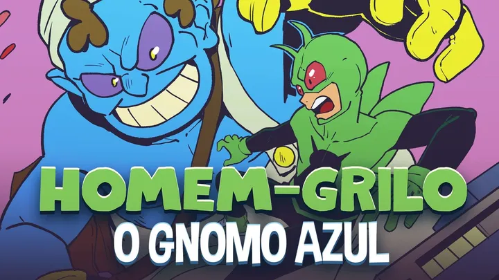 Começou a Campanha de Financiamento Coletivo do Homem-Grilo Vol. 03