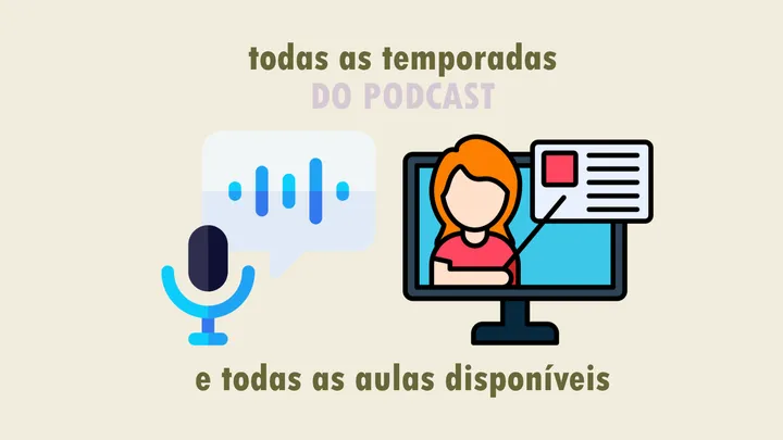 Todas as temporadas do L-cast e aulas com pesquisadores 🎧